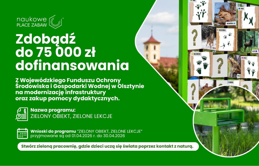 Program „Zielony Obiekt, Zielone Lekcje” – wsparcie dla edukacji ekologicznej